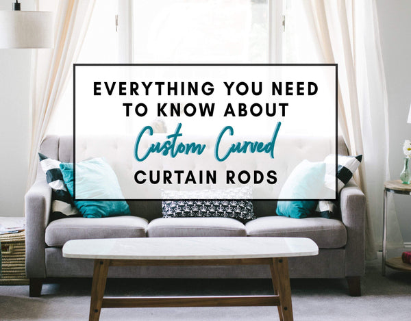 Customized Curtain Rods: A Visual Guide
